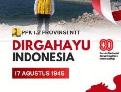 Dirgahayu RI ke 80- PPK 1.2 Provinsi NTT