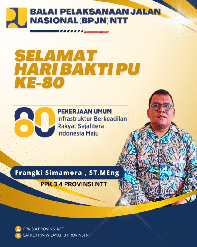 PPK 3.4 Provinsi NTT, Frangki Simamora, ST.,MEng - Selamat Hari Bakti PU Ke-80 1 Frangki Simamora 20251127 080653 0000
