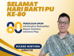 Direktur PT.Bahagia Timor Mandiri, Ricard Mintura – Selamat Hari Bakti PU Ke-80