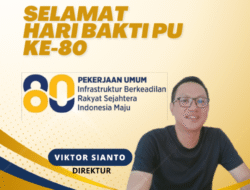 Direktur PT. Soe Mandiri Sejahtera, Viktor Sianto – Selamat Hari Bakti PU Ke-80