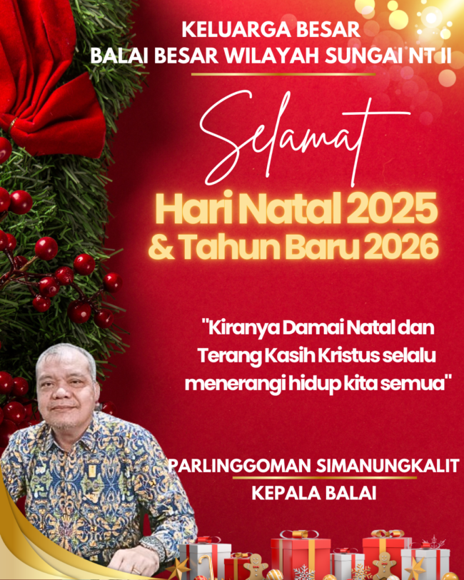 Keluarga Besar BBWS NT II mengucapkan Selamat Natal 2025 dan Tahun Baru 2026 1 Kepala bbws 20251226 091000 0000