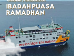 PT.ASDP Cabang Kupang – Selamat Menunaikan Ibadah Puasa Ramadhan 1447 H