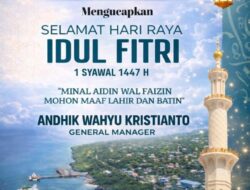 Keluarga Besar PT.Pelindo Tenau Kupang – Selamat Hari Raya Idul Fitri 1 Syawal 1447 H