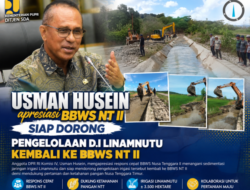 Apresiasi BBWS NT II, Usman Husein Siap Dorong Pengelolaan Irigasi Linamnutu Kembali ke BBWS NT II