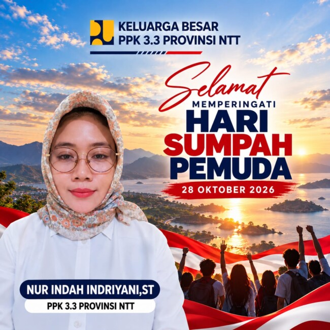Keluarga Besar PPK 3.3 Provinsi NTT mengucapkan Selamat Memperingati Sumpah Pemuda 2 Keluarga Besar PPK 3.2 Provinsi NTT mengucapkan Selamat Memperingati Sumpah Pemuda,28 Oktober 2026